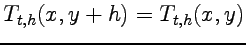 $ T_{t,h}(x,y+h)=T_{t,h}(x,y)$