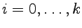 $ i=0,\ldots,k$