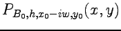 $\displaystyle P_{B_{0},h,x_{0}-iw,y_{0}}(x,y)$